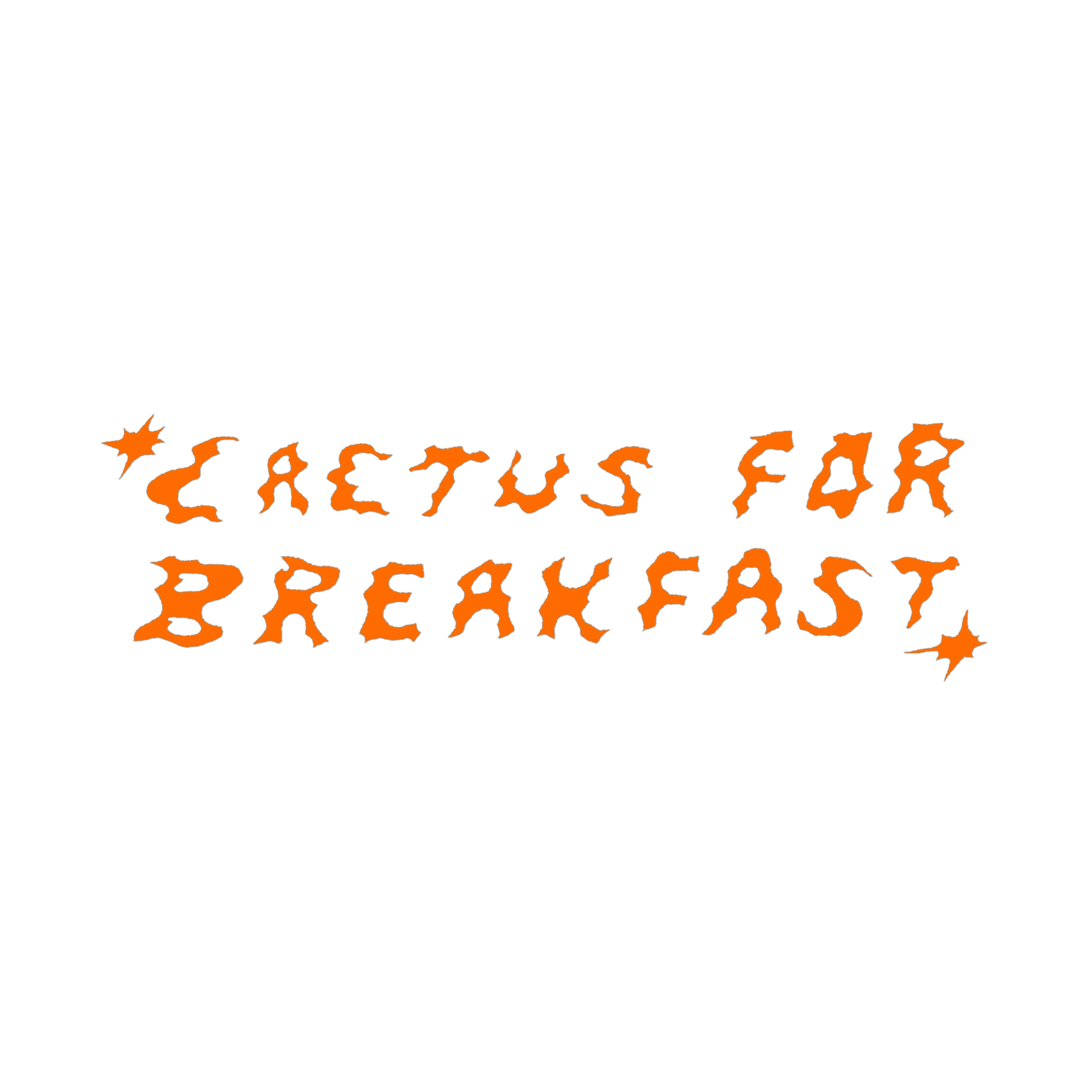 Cactus For Breakfast